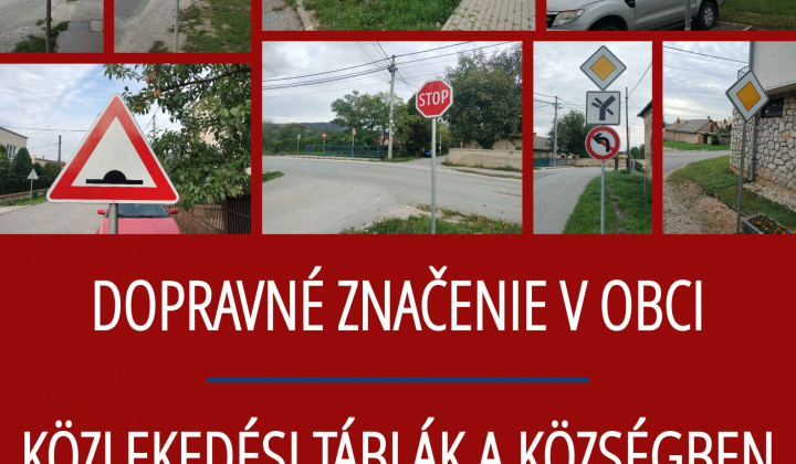 Fotka - Dopravné značenie v obci / Közlekedési táblák a községben