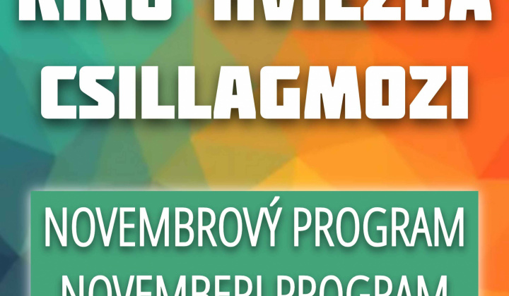 Fotka - Kino Hviezda- Novembrový program / Csillagmozi- Novemberi program