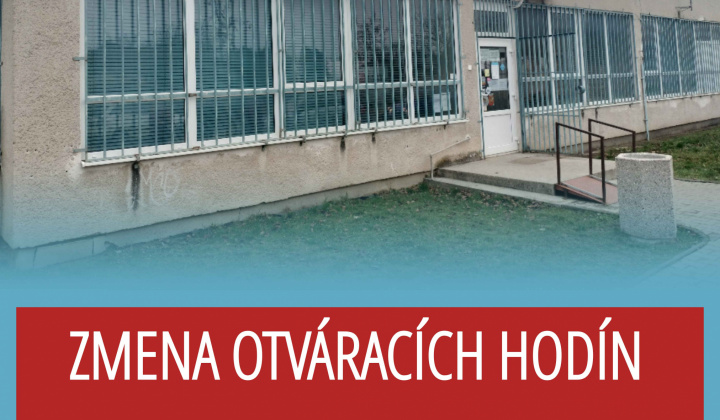 Fotka - Zmena otváracích hodín / A nyitvatartási idő változása