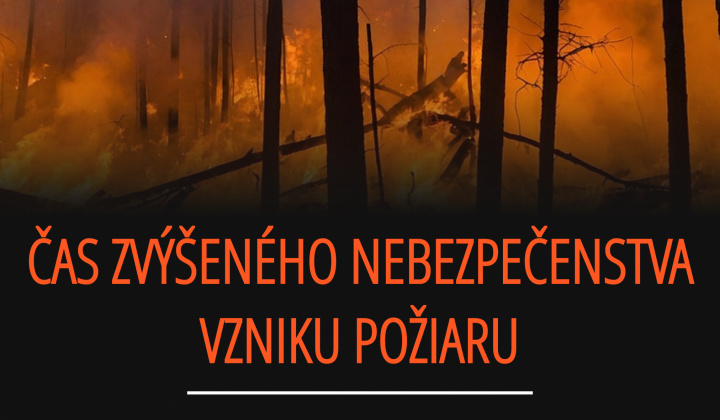 Fotka - Čas zvýšeného nebezpečenstva požiaru/Fokozottan tűzveszélyes időszak