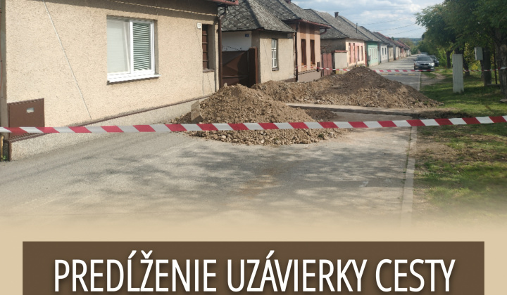 Fotka - Predlženie uzávierky cesty/Meghosszabbított útlezárás